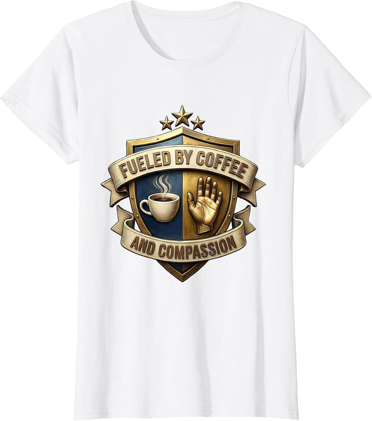 Fueled by Coffee and Compassion Professional Design T-Shirt - White