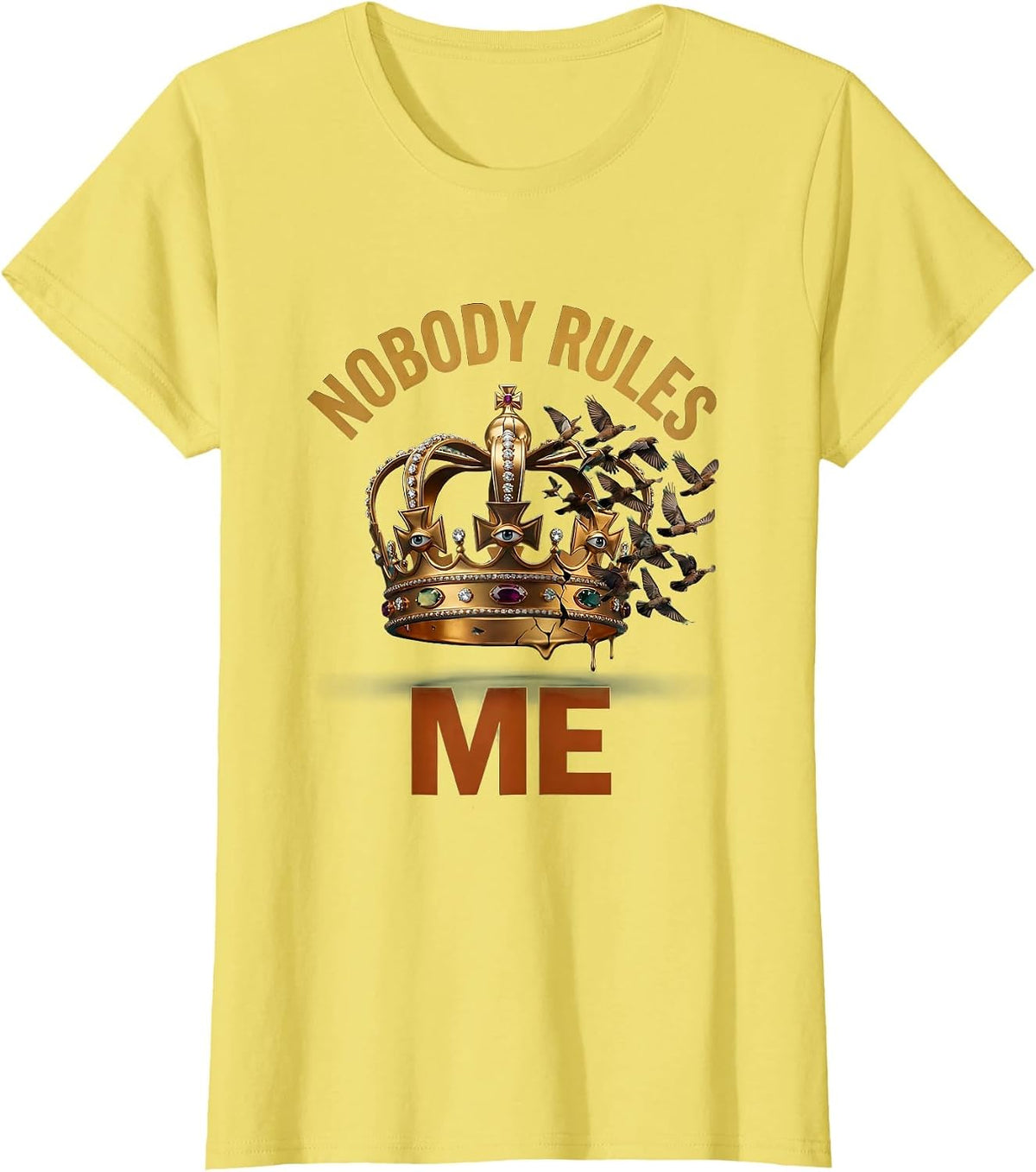 Nobody Rules Me No Kings Bold Statement Design T-Shirt - Lemon Yellow