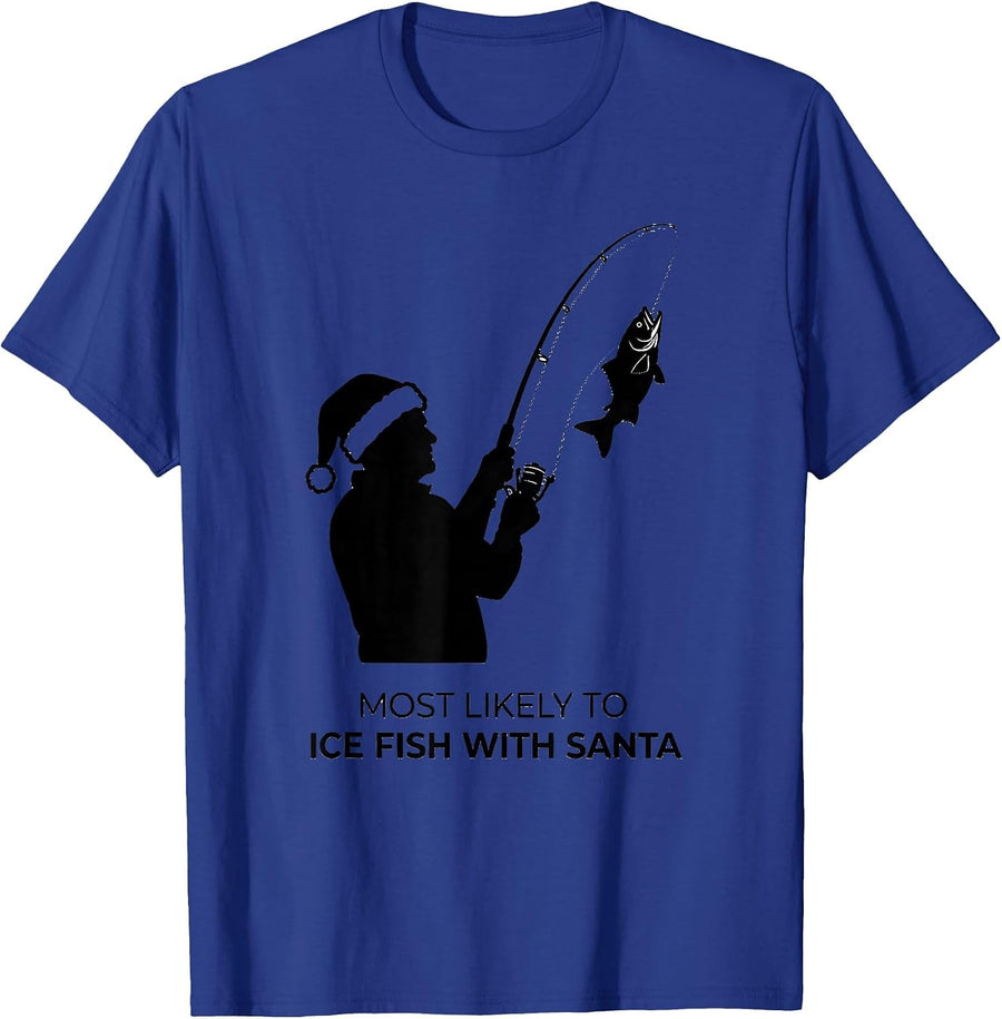 Most Likely To Ice Fish With Santa Funny Fishing Christmas T-Shirt - Royal Blue