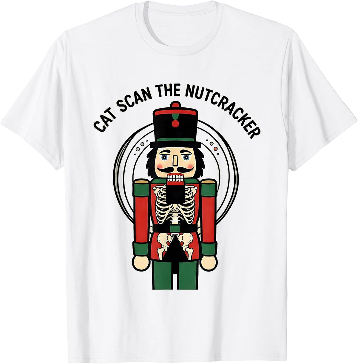 Men's CAT Scan The Nutcracker Funny Radiology Tech Christmas Humor T-Shirt - White
