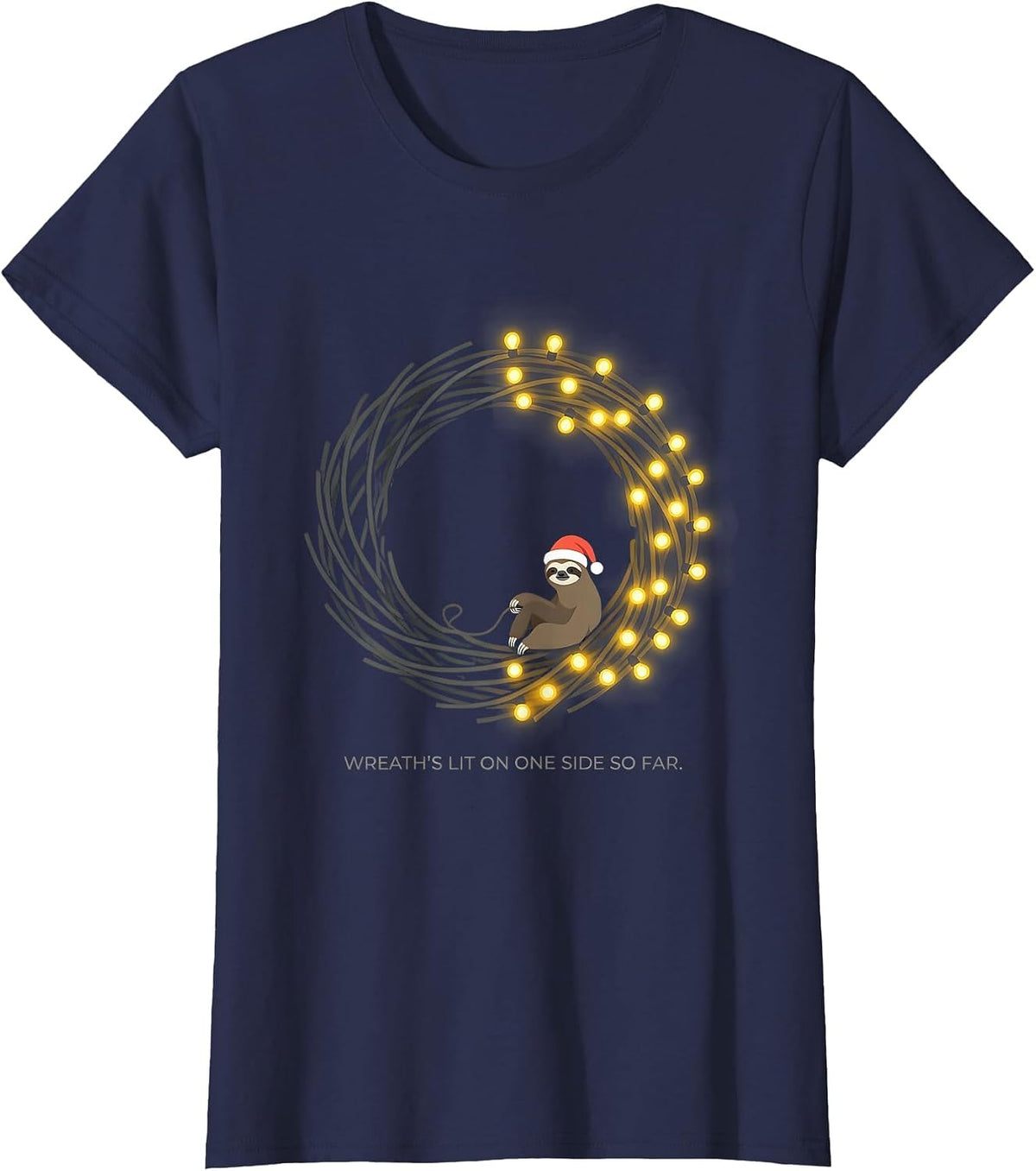 Women's Wreath's Lit On One Side So Far Funny Sloth Christmas Lights T-Shirt - Navy Blue