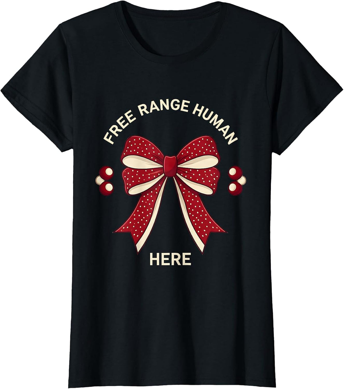 Women's Free Range Human Here Bold Freedom Design T-Shirt - Black