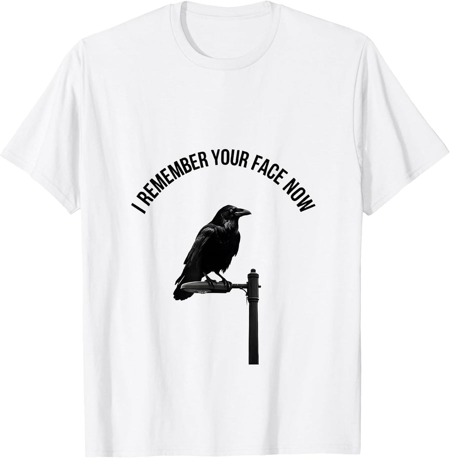 Men's I Remember Your Face Now Minimalist Crow Dark Humor Gothic T-Shirt - White