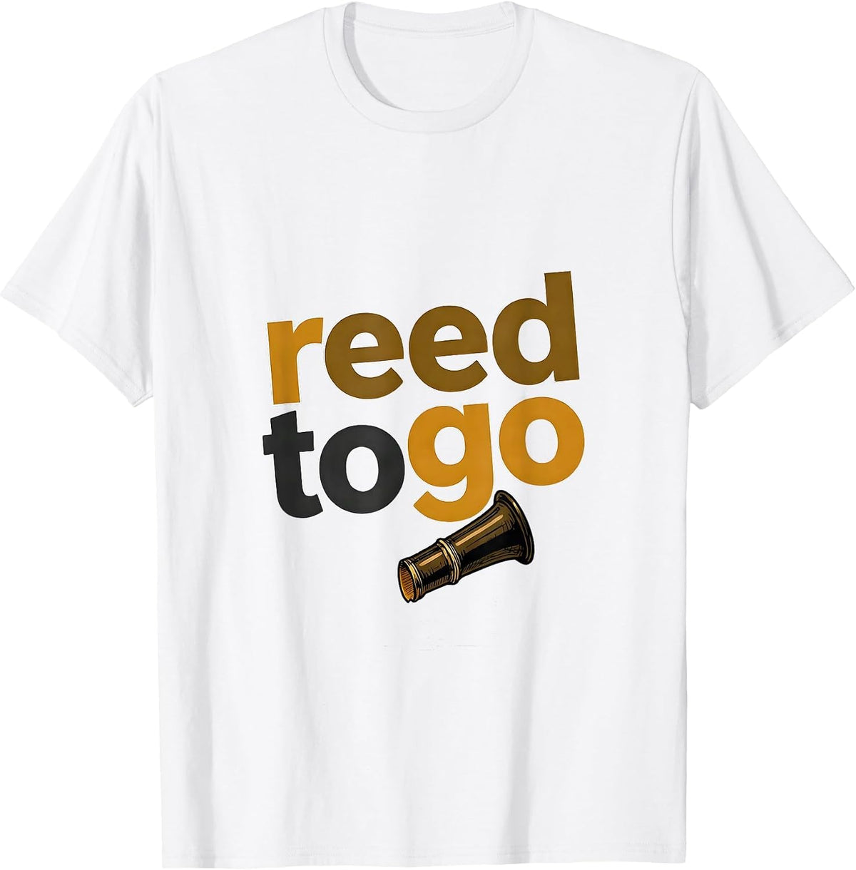 Men's Reed To Go Funny Clarinet Player Instrument Humor T-Shirt - White