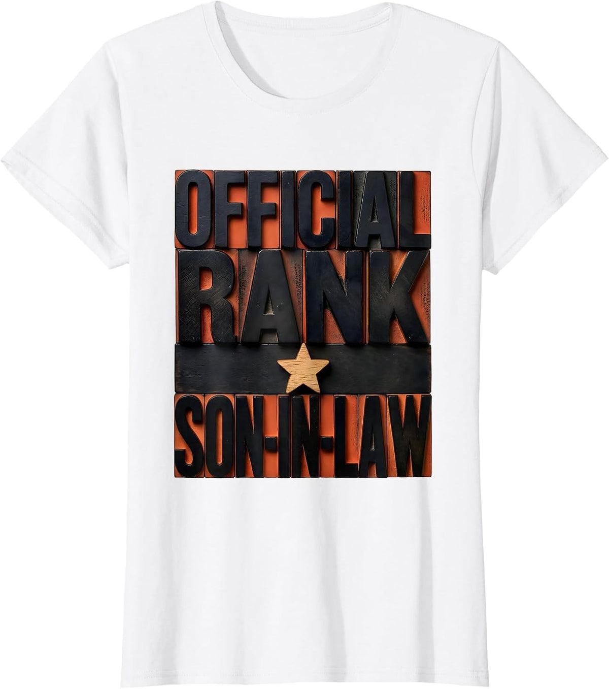 Women's Son-In-Law, Official Rank Funny Family Humor Gift for Dad T-Shirt - White