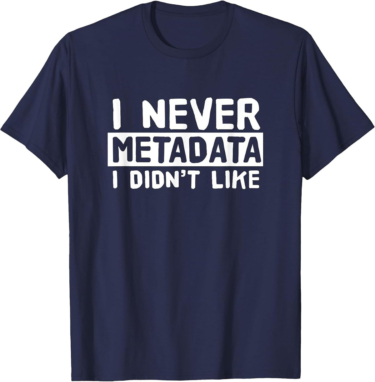MetaData - Scientist Analyst Machine Learning Funny T-Shirt - Navy Blue