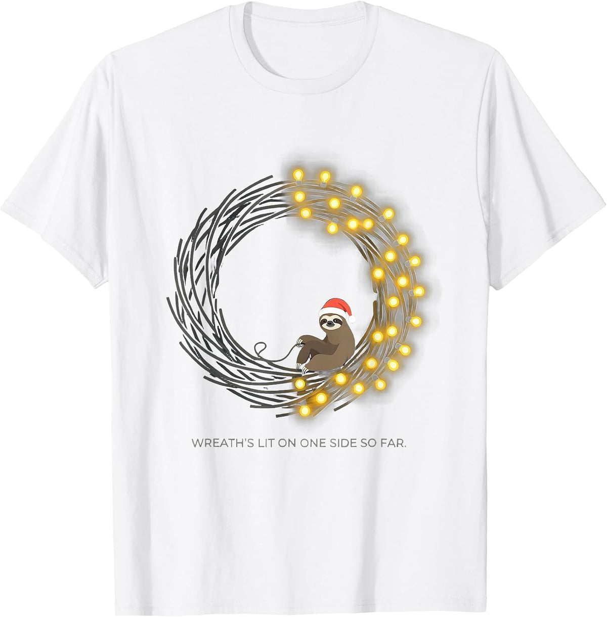 Men's Wreath's Lit On One Side So Far Funny Sloth Christmas Lights T-Shirt - White