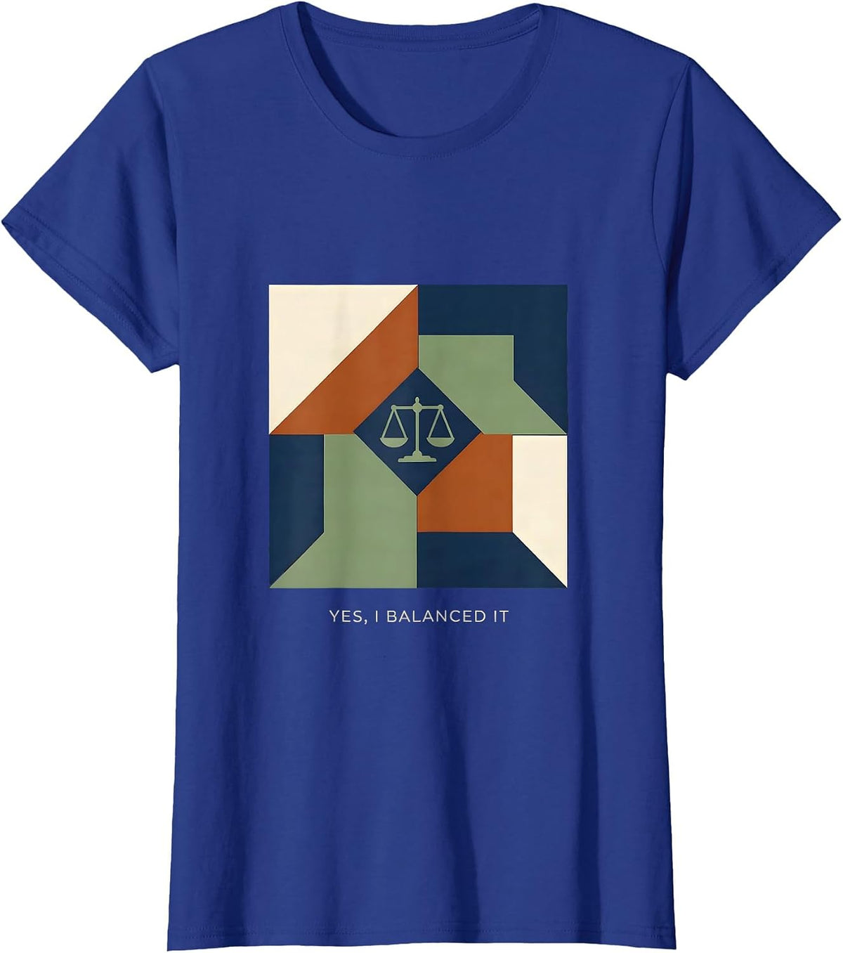 Women's Yes I Balanced It Funny Science Pun Chemistry Physics T-Shirt - Royal Blue