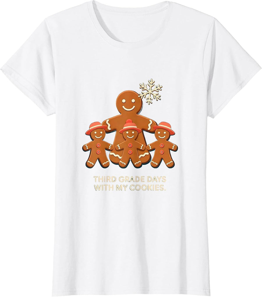 Women's Third Grade Days With My Cookies Funny Christmas Teacher T-Shirt - White