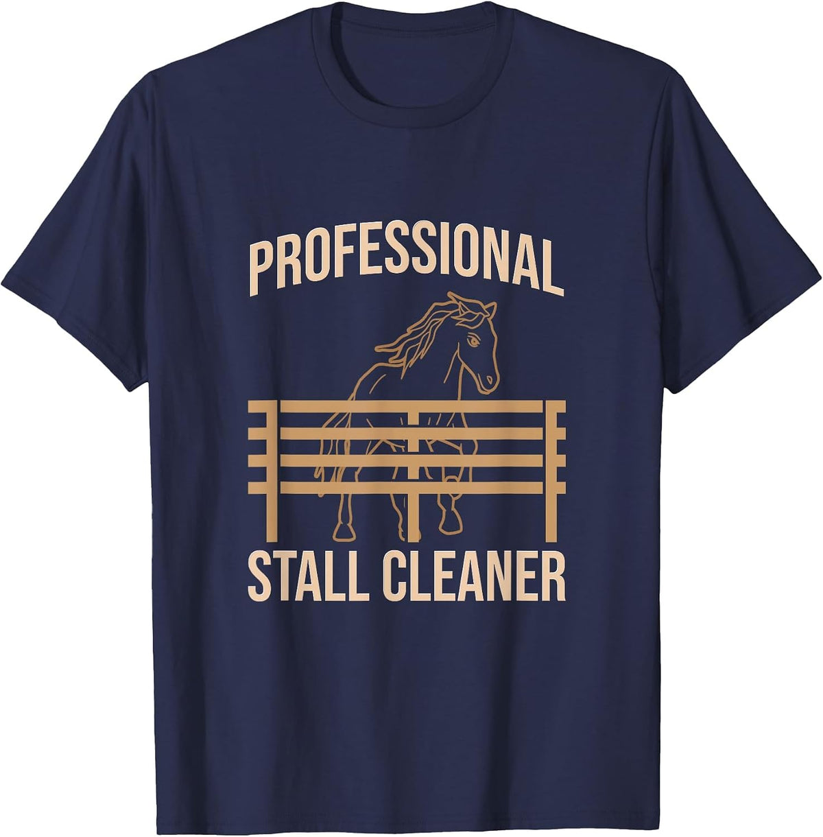 Professional Stall Cleaner Quote Horse Lover Equestrian Barn T-Shirt - Navy Blue