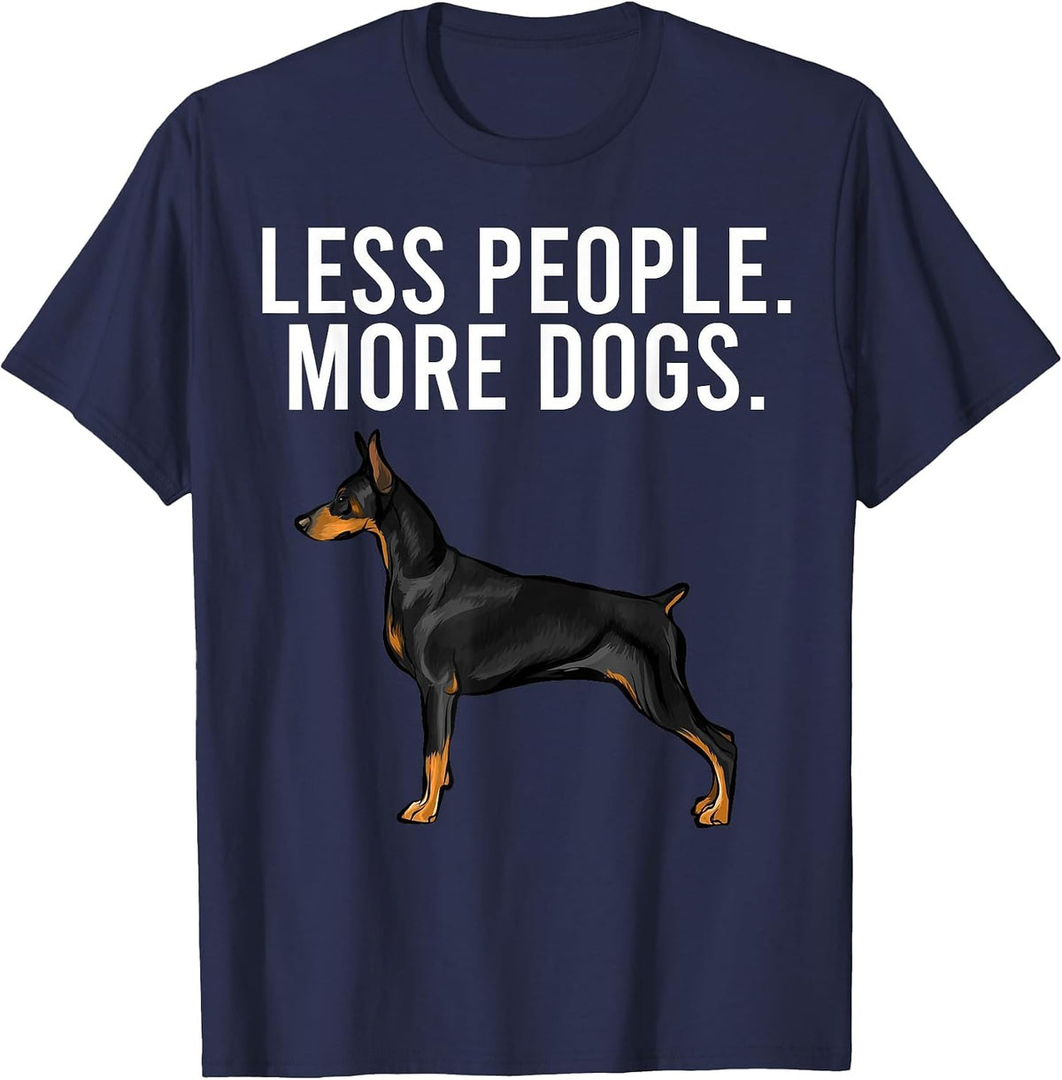 Less People More Dogs Doberman Pinscher Funny Introvert T-Shirt - Navy Blue