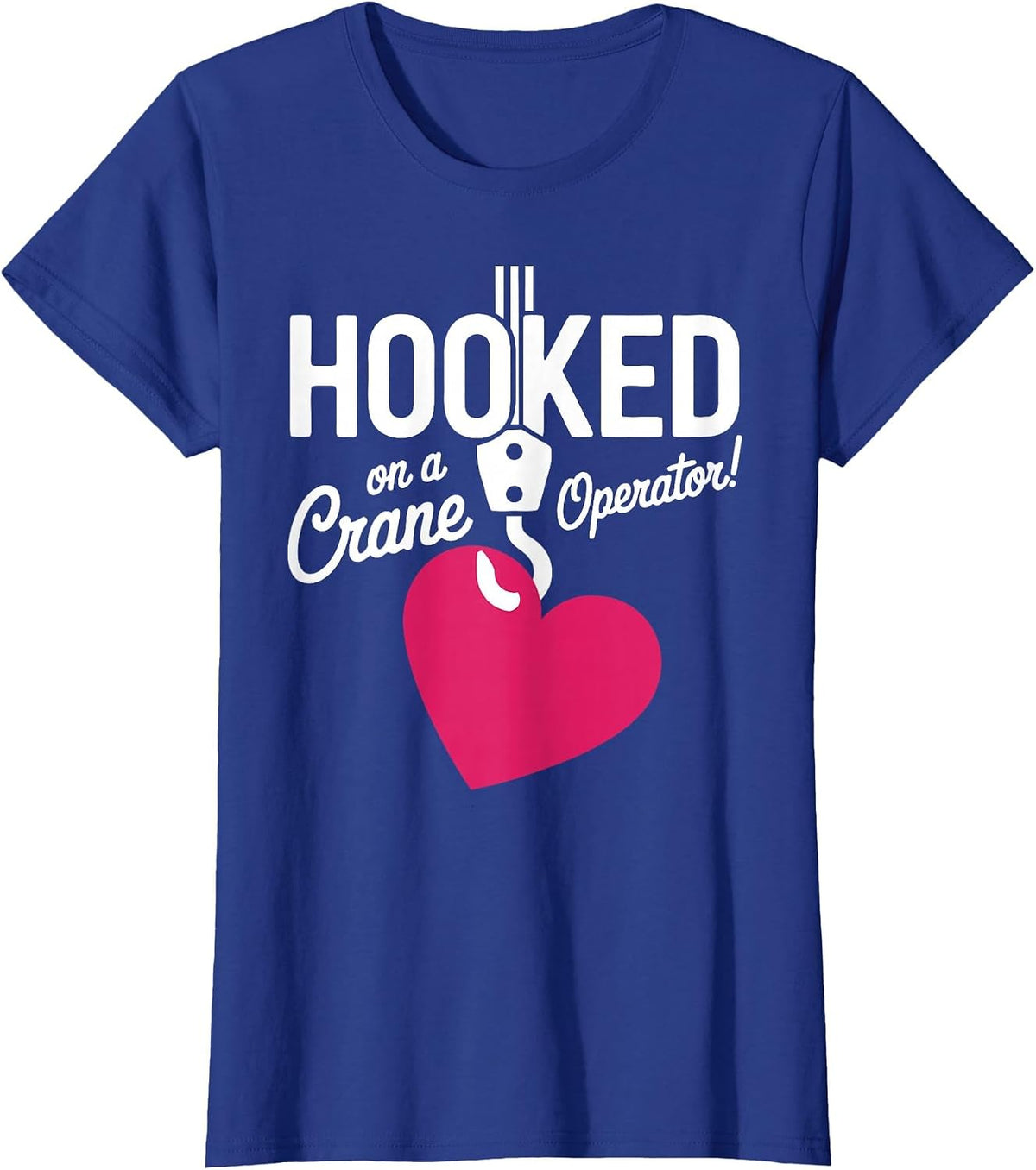 Wife Girlfriend of Crane Operator T-Shirt - Royal Blue