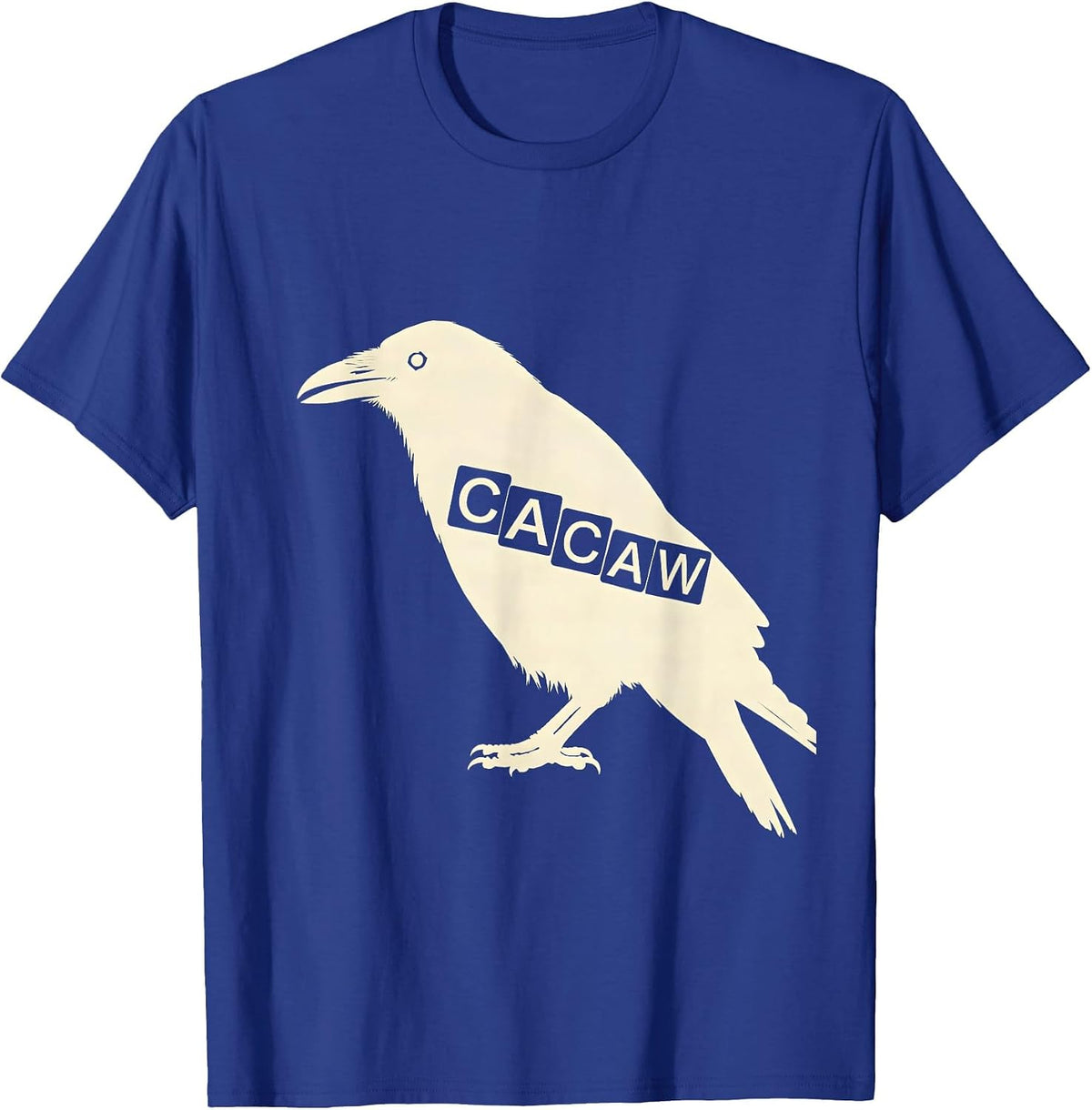 Men's Ca Caw! Funny F Caw F Crow Humor Gothic Raven Pun T-Shirt - Royal Blue