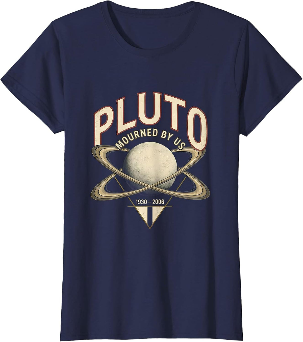 Women's Pluto Mourned By Us 1930-2006 Funny Science Nerd Space Humor T-Shirt - Navy Blue
