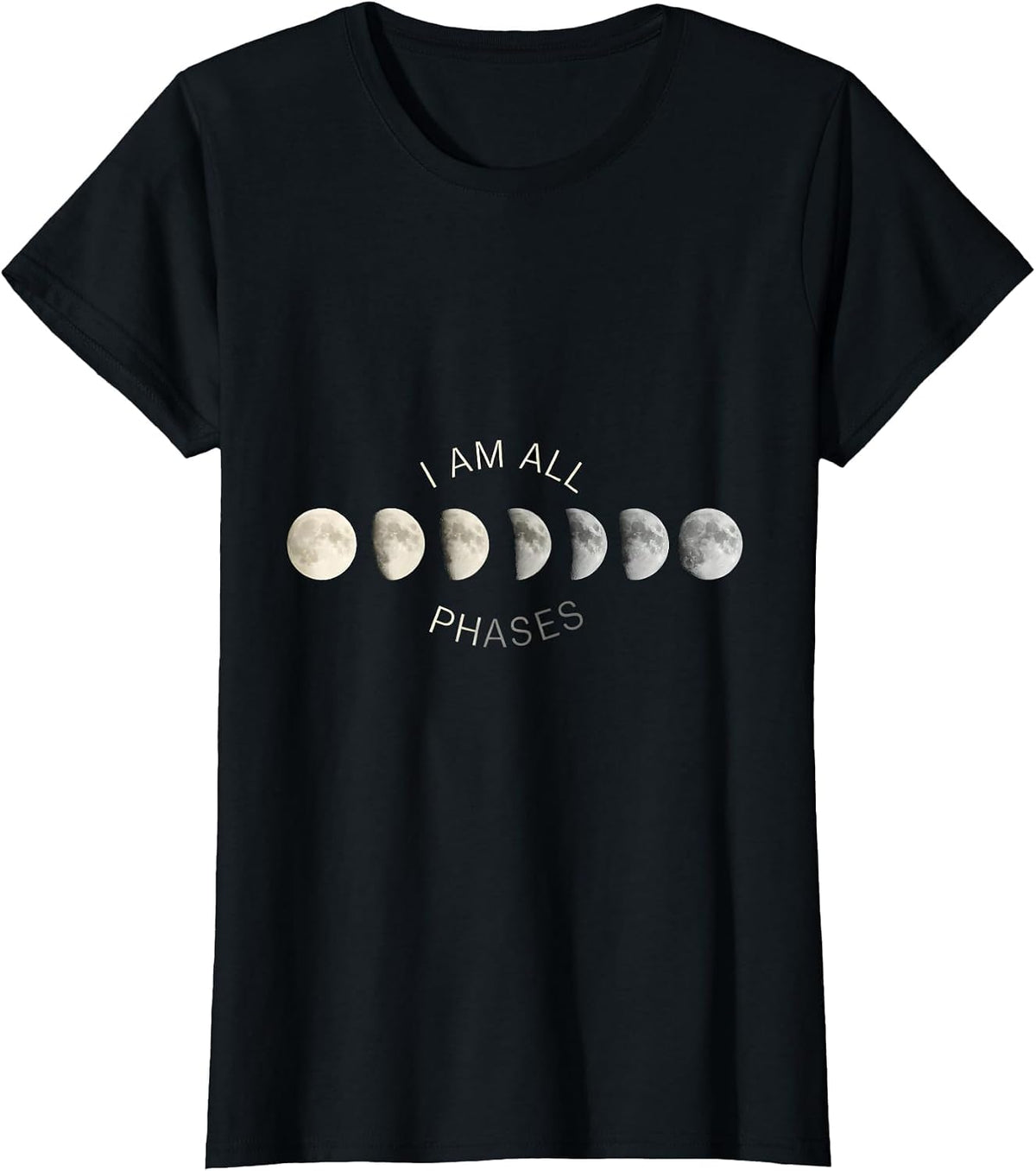 I Am All Phases Monochromatic Lunar Cycle Astronomy T-Shirt - Black