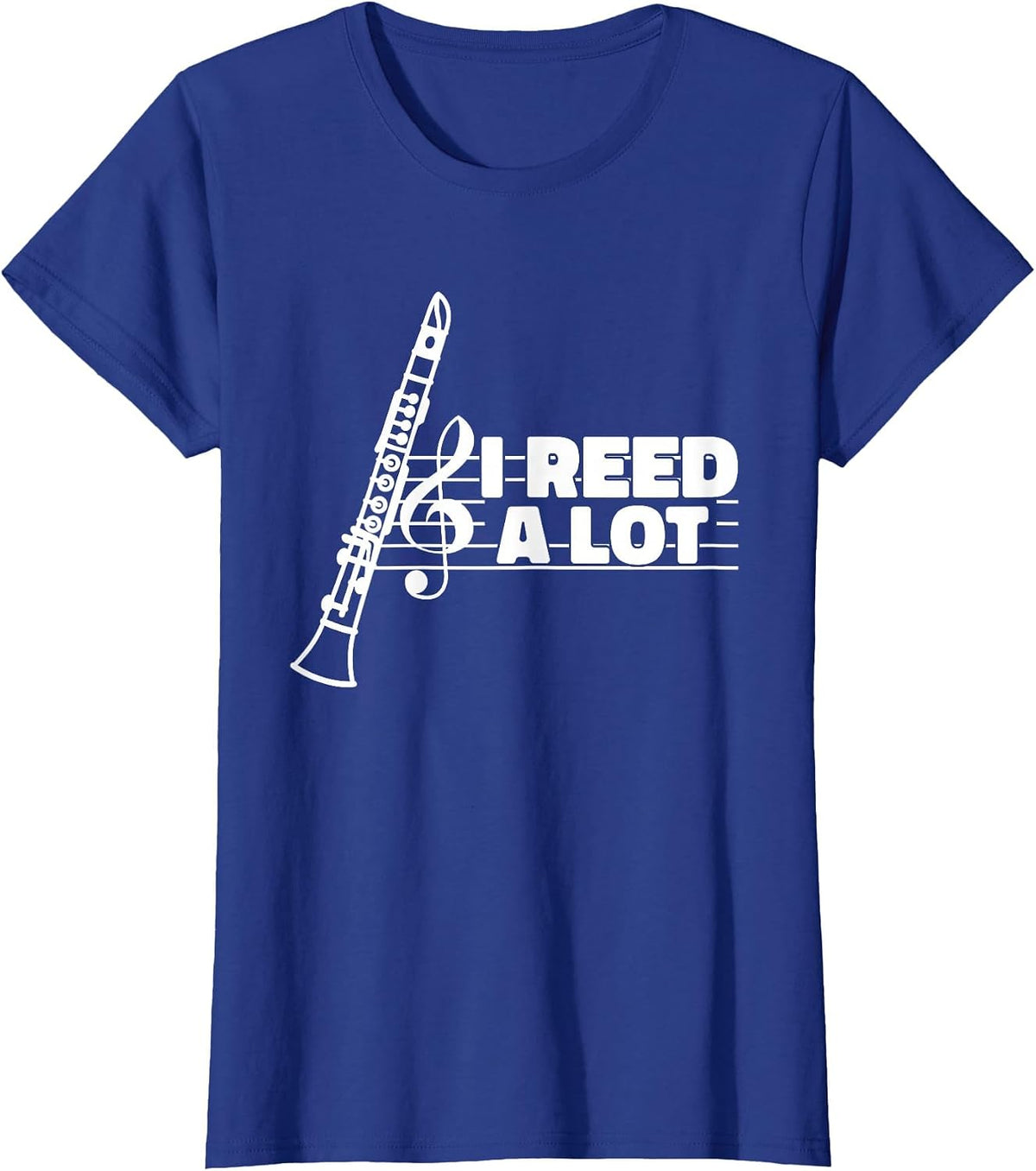 I Reed A Lot Funny Clarinet T-Shirt - Royal Blue
