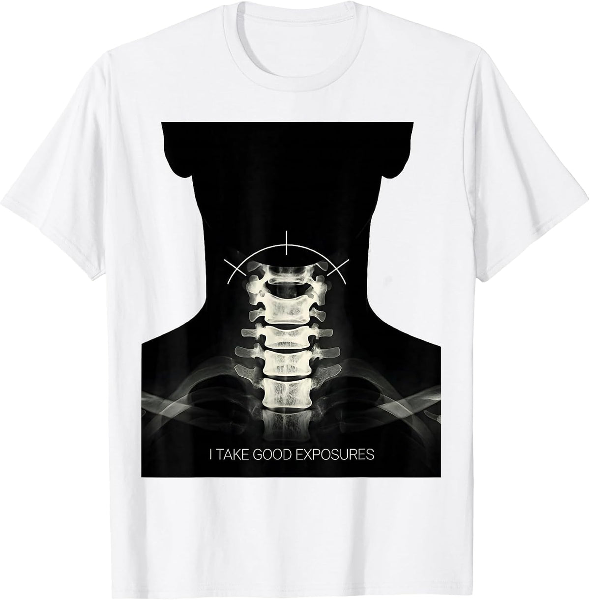 Men's I Take Good Exposures Radiology Tech X-ray Technologist T-Shirt - White