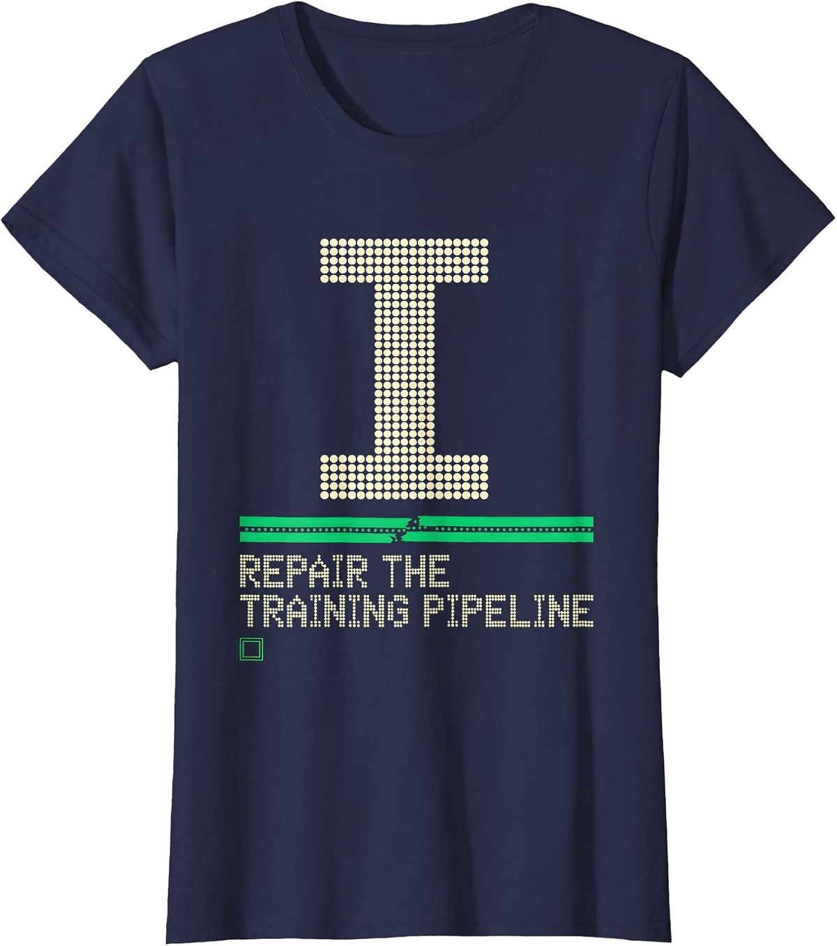 Women's I Repair The Training Pipeline Funny AI Robotics Engineer T-Shirt - Navy Blue