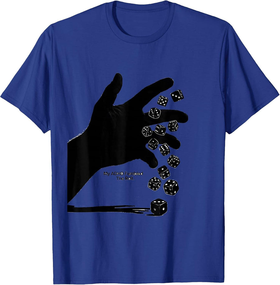 My ADHD Fumbled The Roll Funny ADHD Neurodiversity Meme T-Shirt - Royal Blue