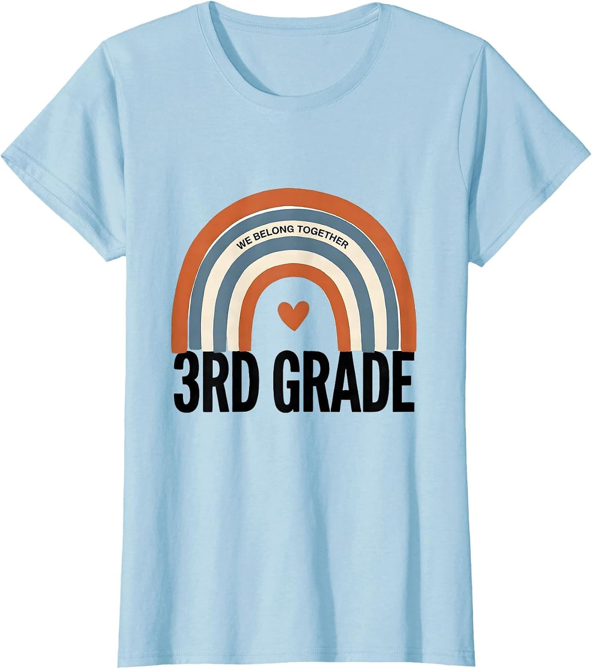 We Belong Together, 3rd Grade Boho Rainbow Teacher Back T-Shirt - Baby Blue