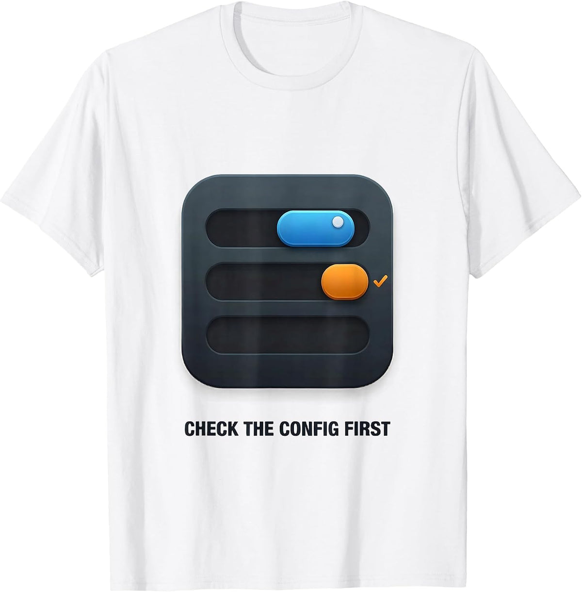Men's Check The Config First Funny IT Support Programmer Tech T-Shirt - White