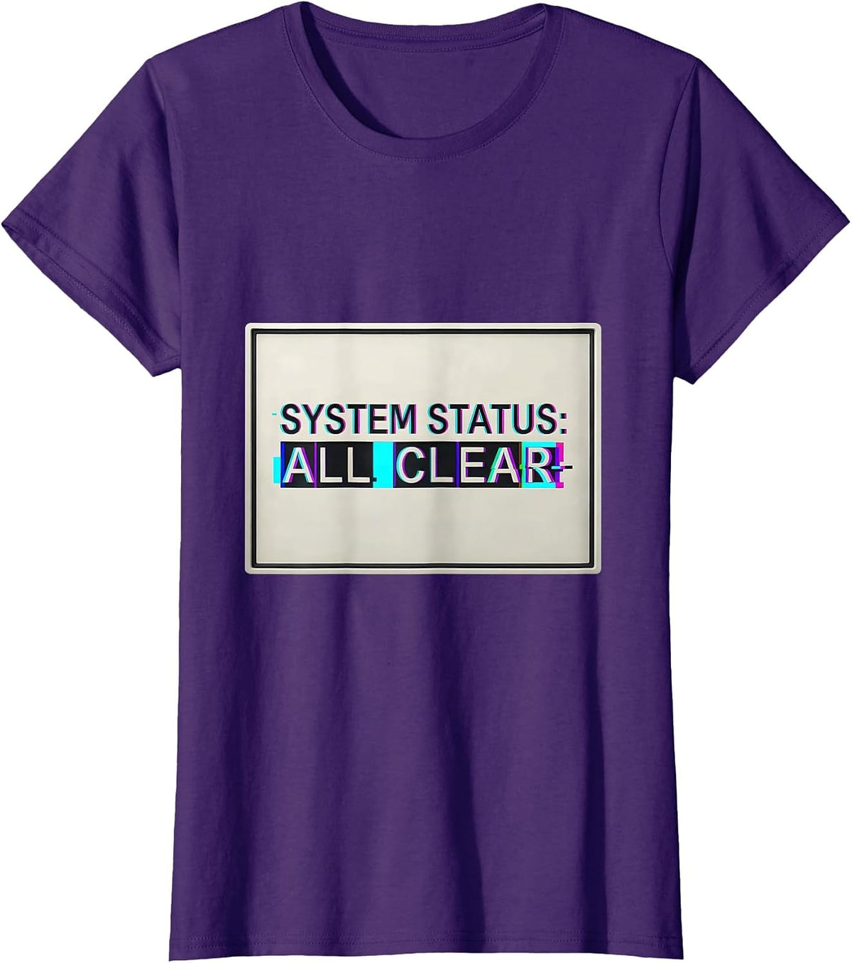 Women's System Status: All Clear Glitch Tech Support Sarcastic T-Shirt - Purple