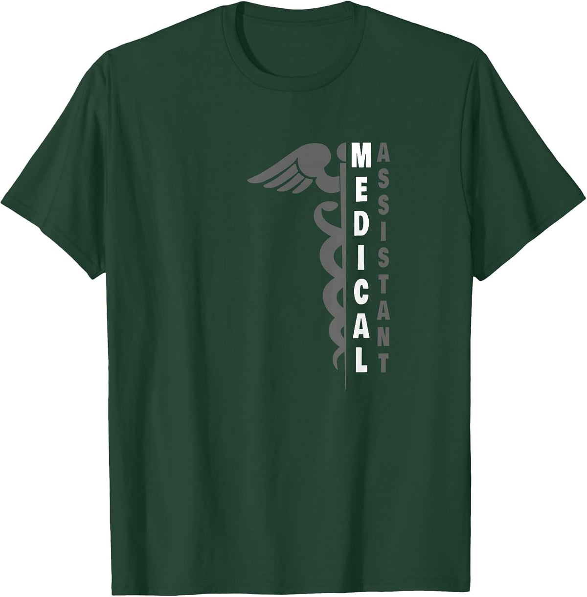 Medical Assistant - Professional MA - Caduceus T-Shirt - Dark Green