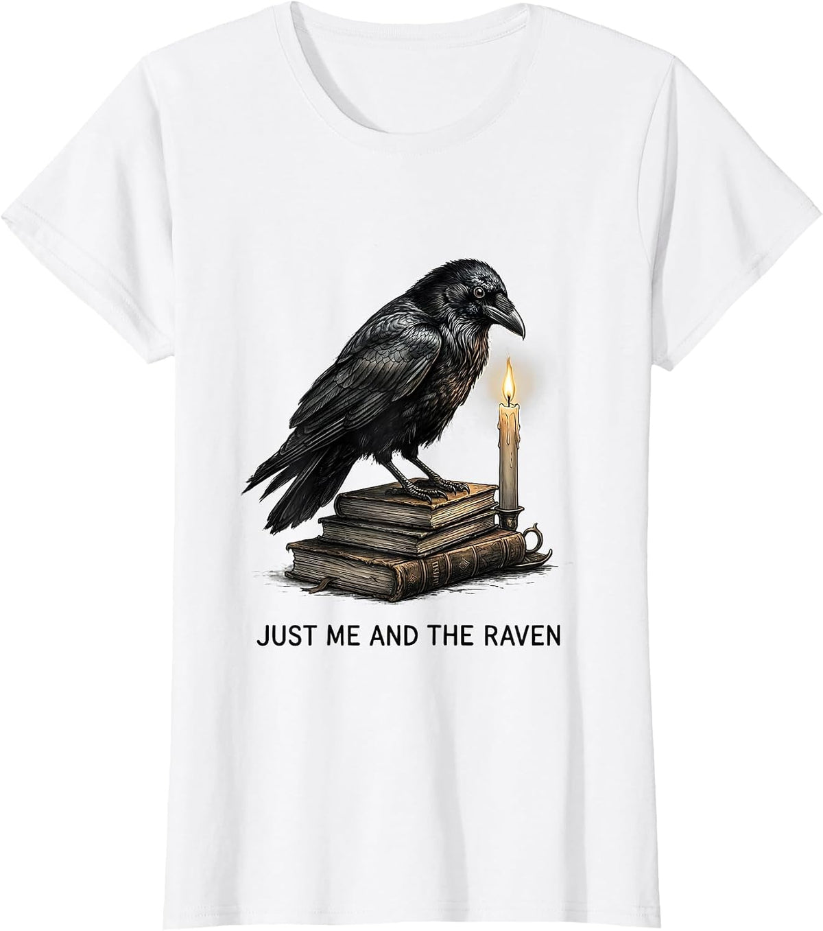 Just Me And The Raven Gothic Dark Humor Raven Lover T-Shirt - White