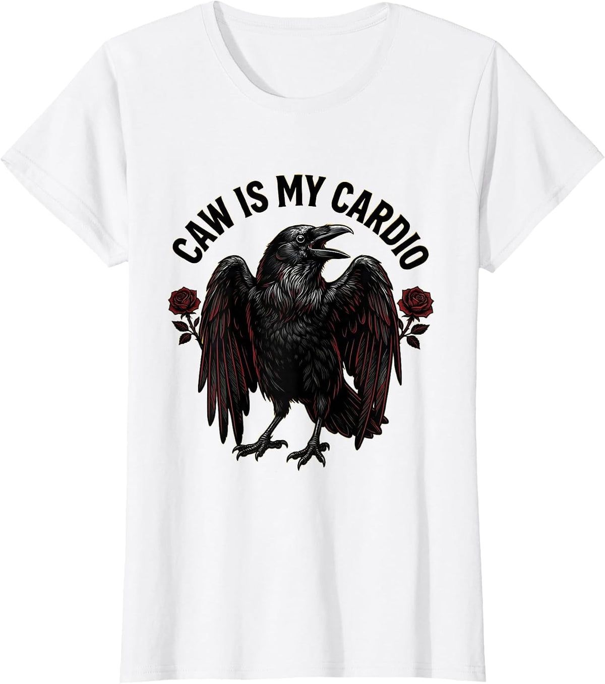 Caw Is My Cardio Funny Crow Bird Design T-Shirt - White