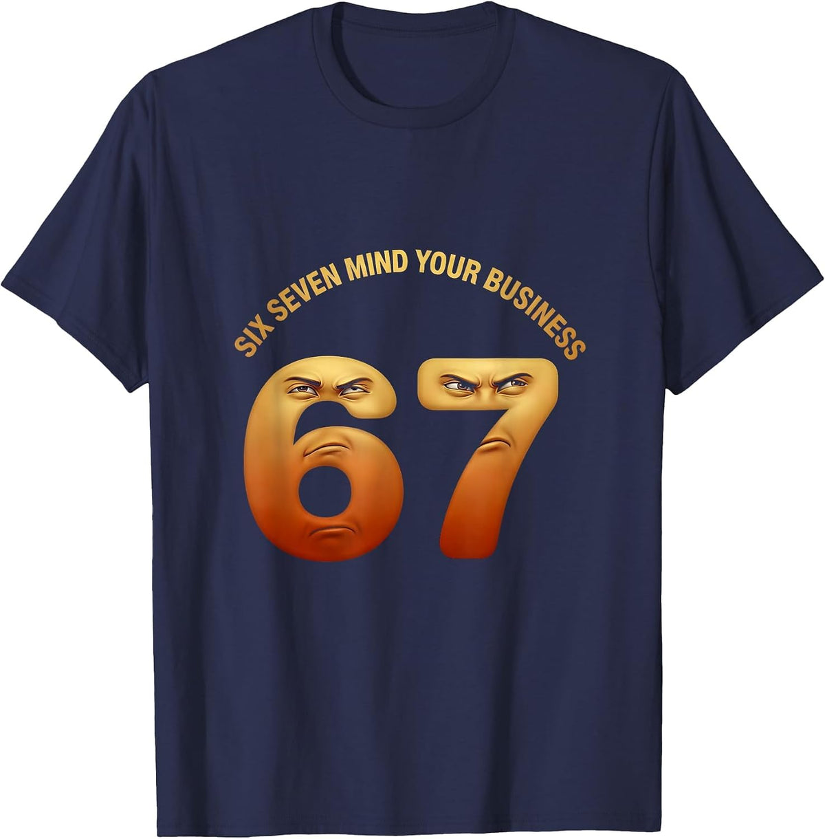 Men's Six Seven Mind Your Business Meme Design T-Shirt - Navy Blue