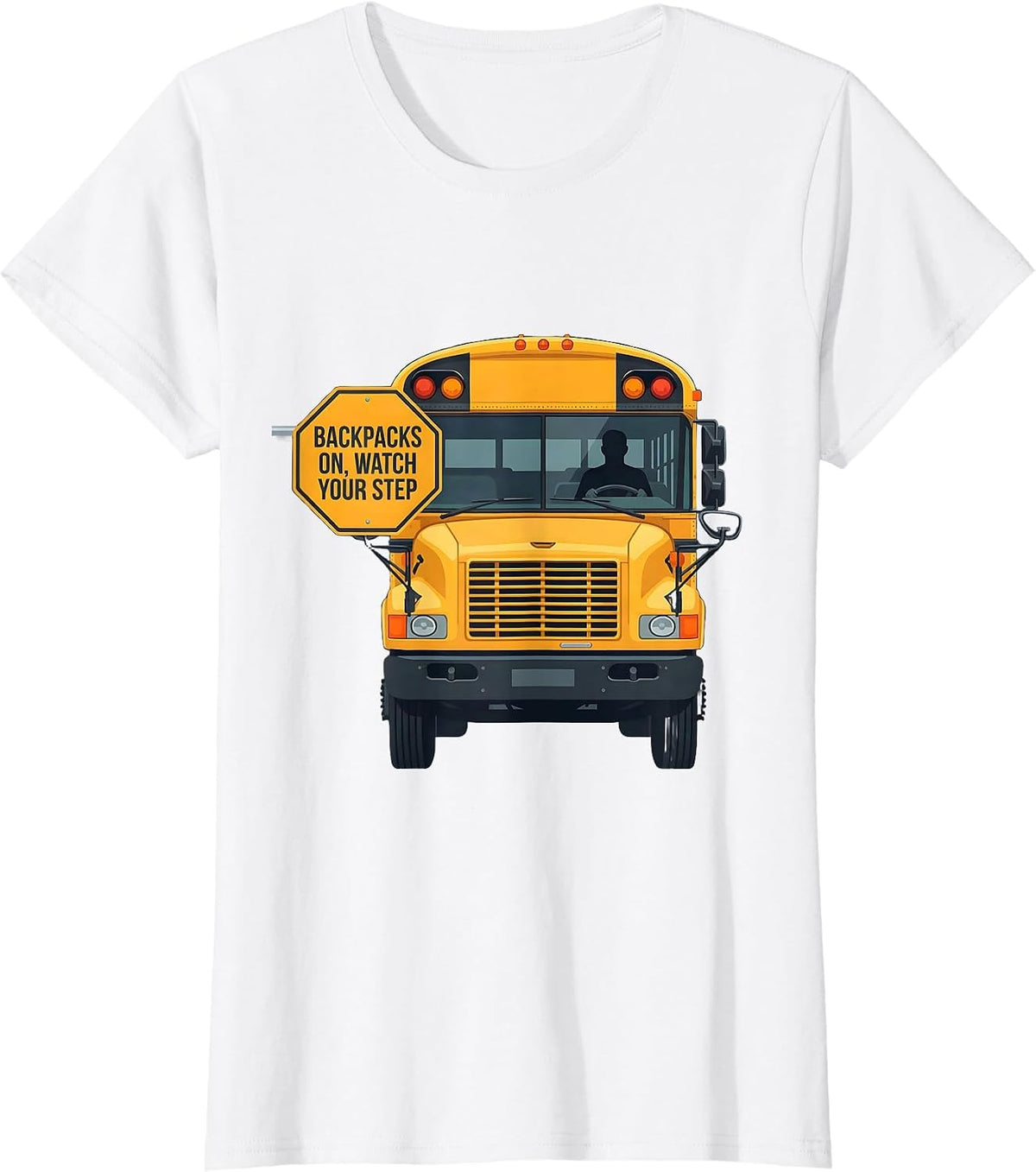 Backpacks On, Watch Your Step Funny School Bus Driver T-Shirt - White