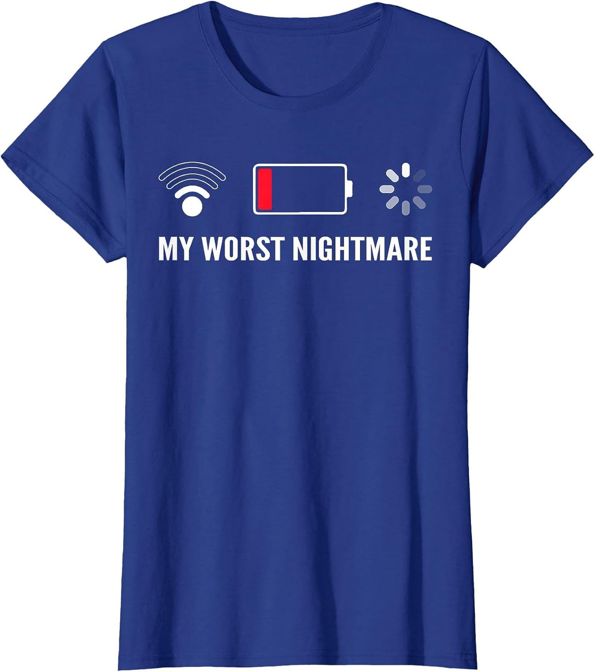 My Worst Nightmare Tees Funny Tees for Gamers T-Shirt - Royal Blue