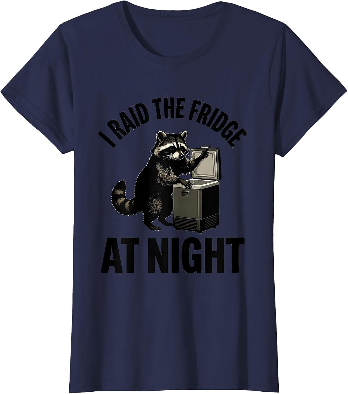 Women's I Raid The Fridge At Night Funny Raccoon Trash Panda Humor T-Shirt - Navy Blue