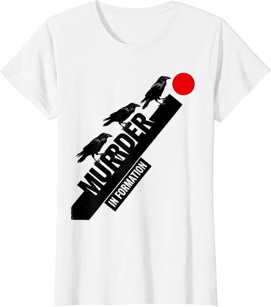 Women's Murder In Formation Constructivist Dark Humor Crow Lover T-Shirt - White