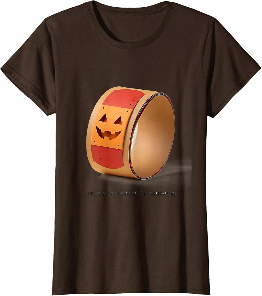 Women's Our Trick-Or-Treat Candy Is Bandages Funny Halloween Nurse T-Shirt - Brown