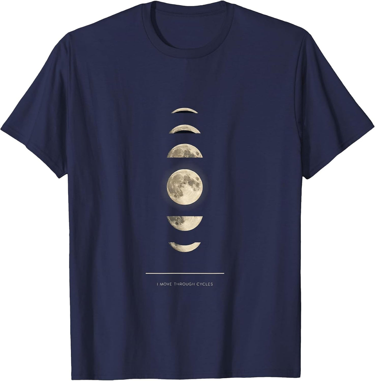 I Move Through Cycles Minimalist Moon Phase Astrology T-Shirt - Navy Blue