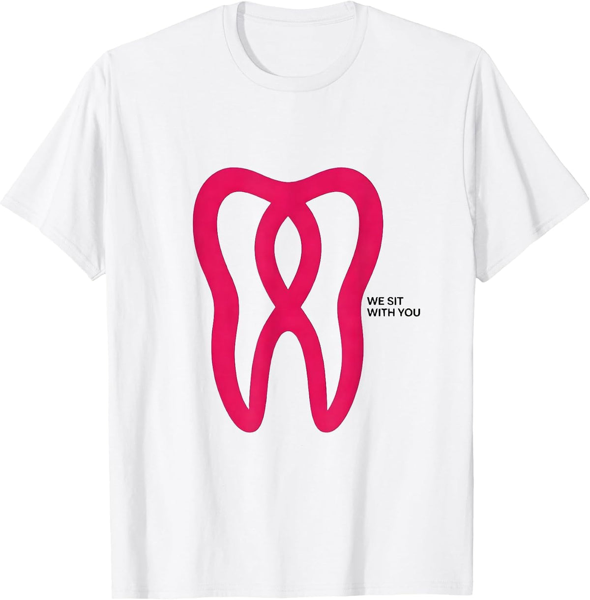 Men's We Sit With You Pink Ribbon Dental Breast Cancer Awareness T-Shirt - White