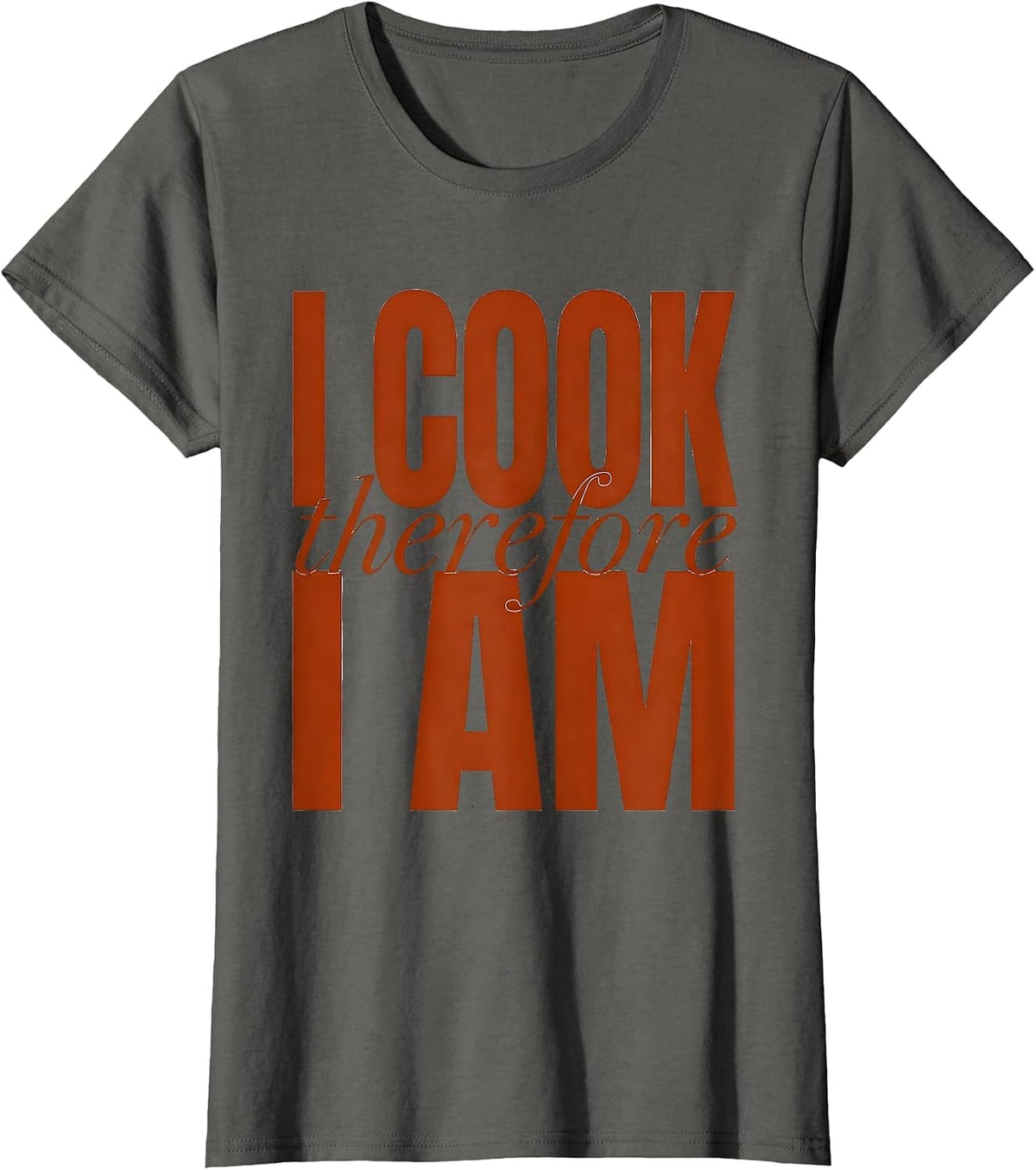 Women's I Cook Therefore I Am Chef Graphic Design T-Shirt - Asphalt Grey