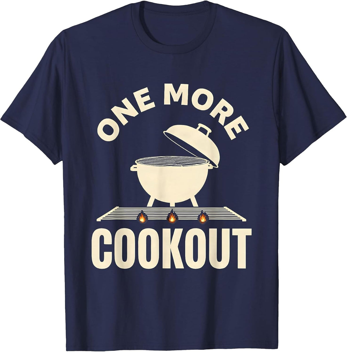 One More Cookout Barrel Smoker Grill Dad Summer Cookout T-Shirt - Navy Blue