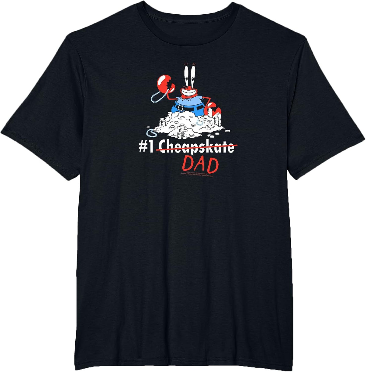 Spongebob Squarepants Mr. Krabs #1 Dad Funny Father's Day T-Shirt - Black