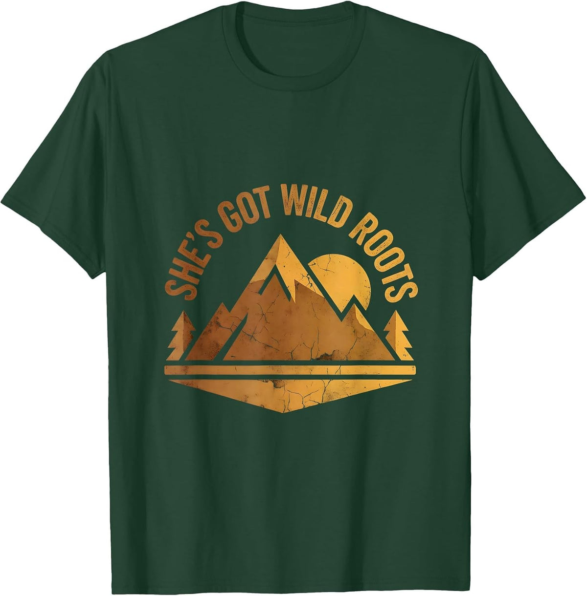 She's Got Wild Roots Nature Lover Design T-Shirt - Dark Green