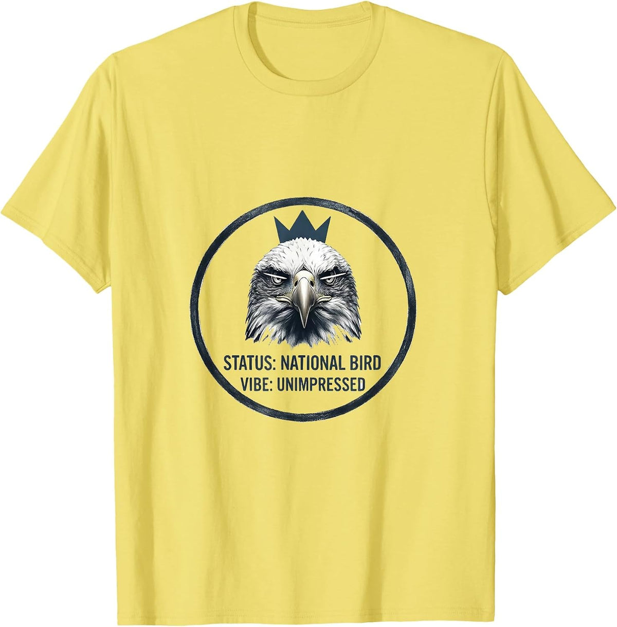 Men's Status: National Bird Vibe Unimpressed Eagle Lover T-Shirt - Lemon Yellow
