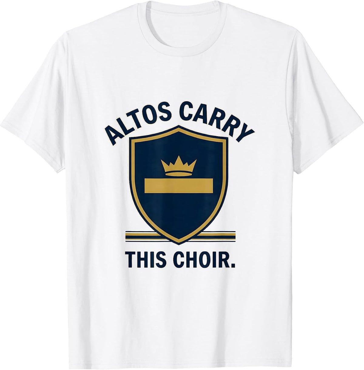Men's Altos Carry This Choir Funny Choir Member Karaoke Singer T-Shirt - White