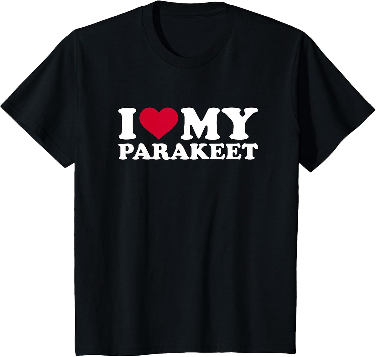 I Love My Parakeet T-Shirt - Black