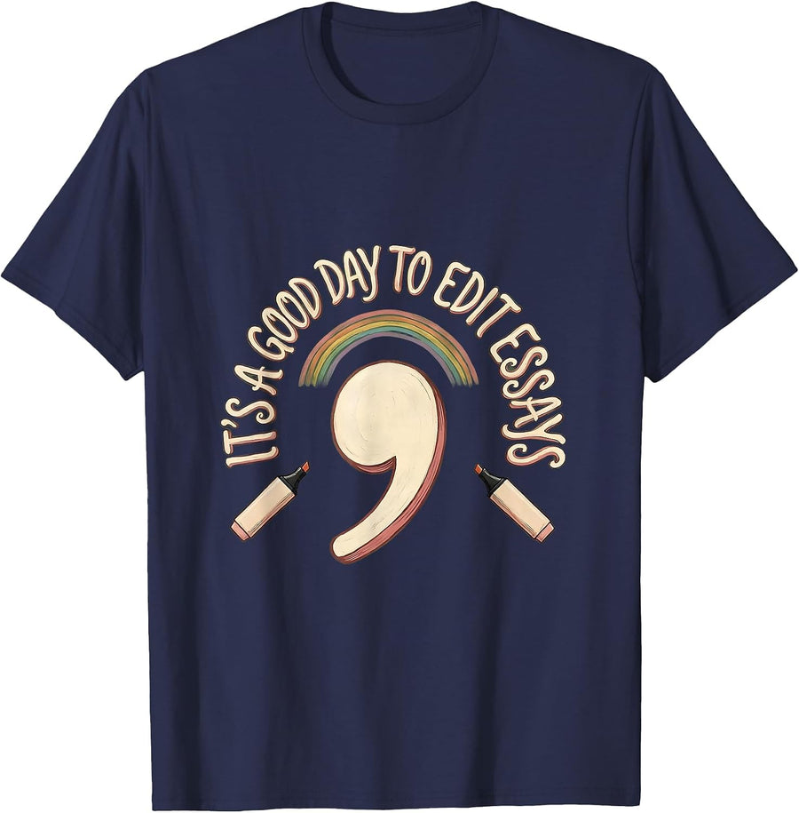 It's A Good Day To Edit Essays Funny English Teacher Humor T-Shirt - Navy Blue