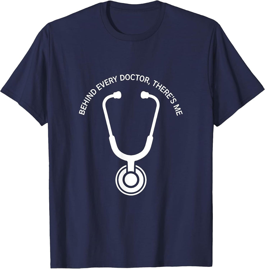 Behind Every Doctor There's Me Medical Assistant T-Shirt - Navy Blue