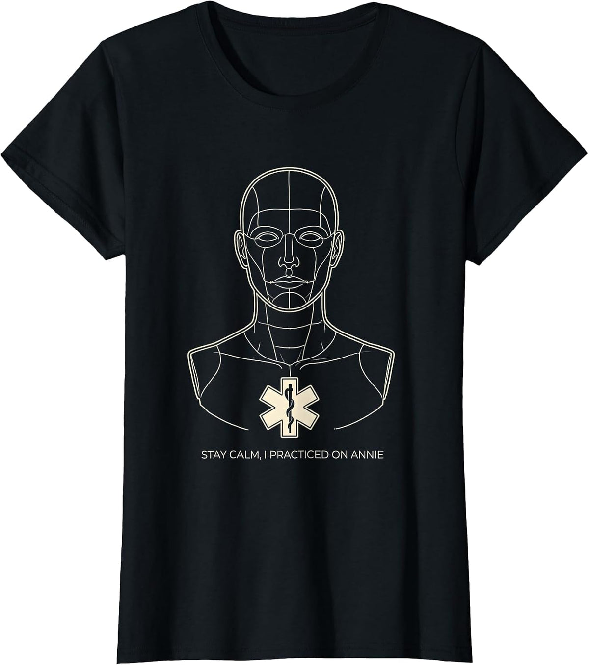Stay Calm I Practiced On Annie Funny EMT Paramedic EMS Gift T-Shirt - Black