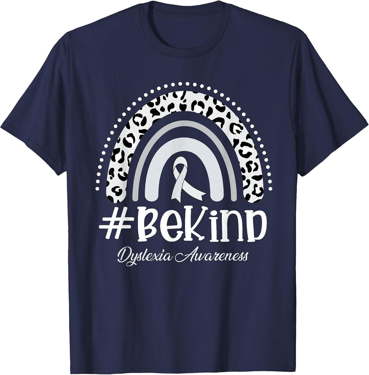 Leopard Rainbow Be Kind Gray Ribbon Dyslexia Awareness T-Shirt - Navy Blue