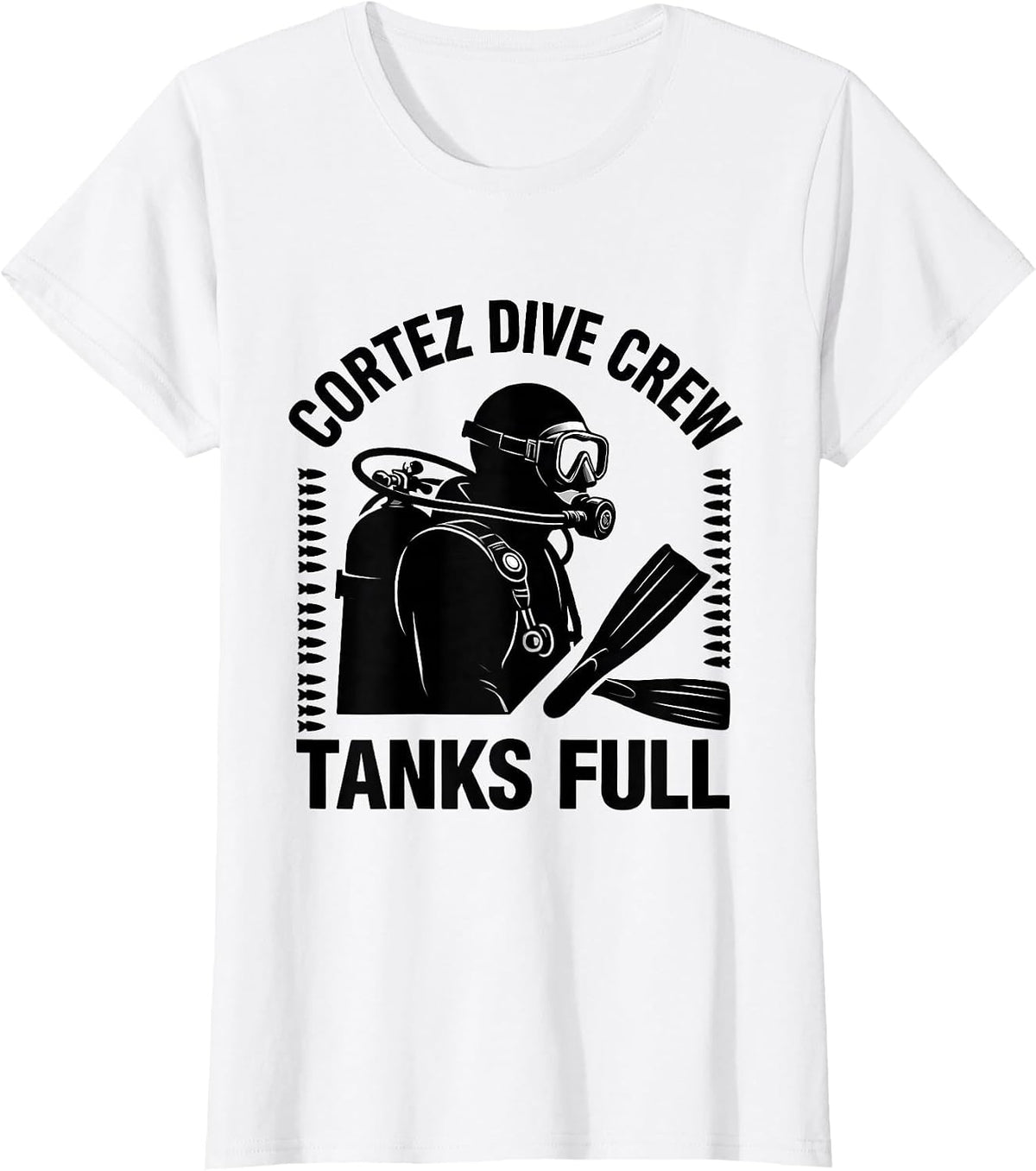 Cortez Dive Crew Tanks Full Scuba Diver Humor Adventure T-Shirt - White