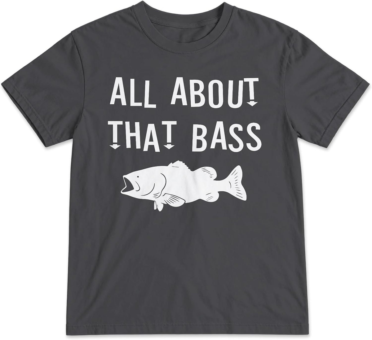 All About that Bass Fishing Garment-Dyed T-Shirt - Pepper